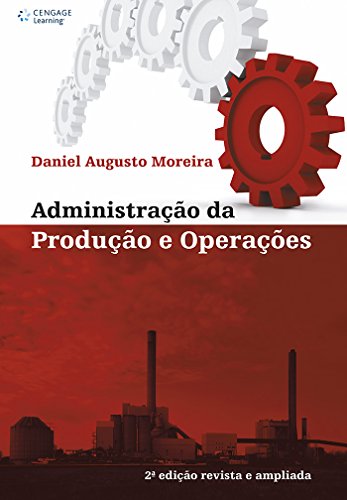 Capa do Livro Administração da produção e operações - Moreira, Daniel