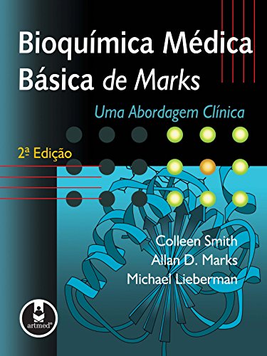 Capa do Livro Bioquímica Médica Básica de Marks: Uma Abordagem Clínica - Smith, Colleen, Marks, Allan D., Lieberman, Michael