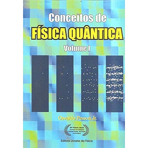 Capa do Livro Conceitos de Física Quântica, Volume 1 - Vencedor do 46º Prêmio Jabuti - Pessoa Jr., Osvaldo
