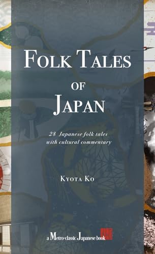 Capa do Livro Folk Tales of Japan: 28 Japanese folk tales with cultural commentary - Ko, Kyota