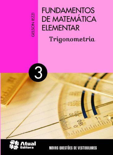 Capa do Livro Fundamentos de matemática elementar - Volume 3: Trigonometria - Iezzi, Gelson