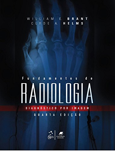 Capa do Livro Fundamentos de Radiologia: Diagnóstico por Imagem - Brant, William E., Helms, Clyde A. Capa do Livro Fundamentos de Radiologia: Diagnóstico por Imagem - Brant, William E., Helms, Clyde A.