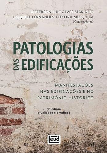 Capa do Livro Patologias das Edificações: Manifestações nas Edificações e no Patrimônio Histórico: 2ª Edição - Marinho, Jefferson Luiz Alves