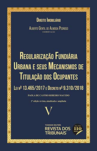 Capa do Livro Regularização Fundiária Urbana e Seus Mecanismos de Titulação dos Ocupantes - Coleção Direito Imobiliário - Vol 5 2º Edição - Gentil De Almeida Pedroso, Alberto, De Castro Ribeiro Macedo, Paola