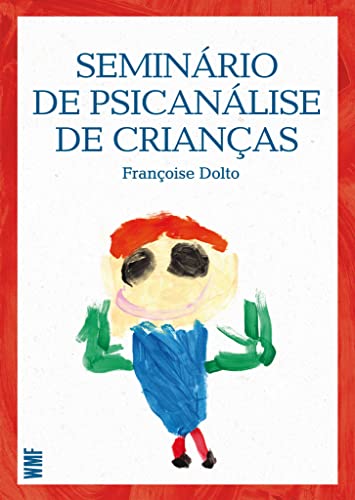 Capa do Livro Seminário de psicanálise de crianças - Dolto, Françoise